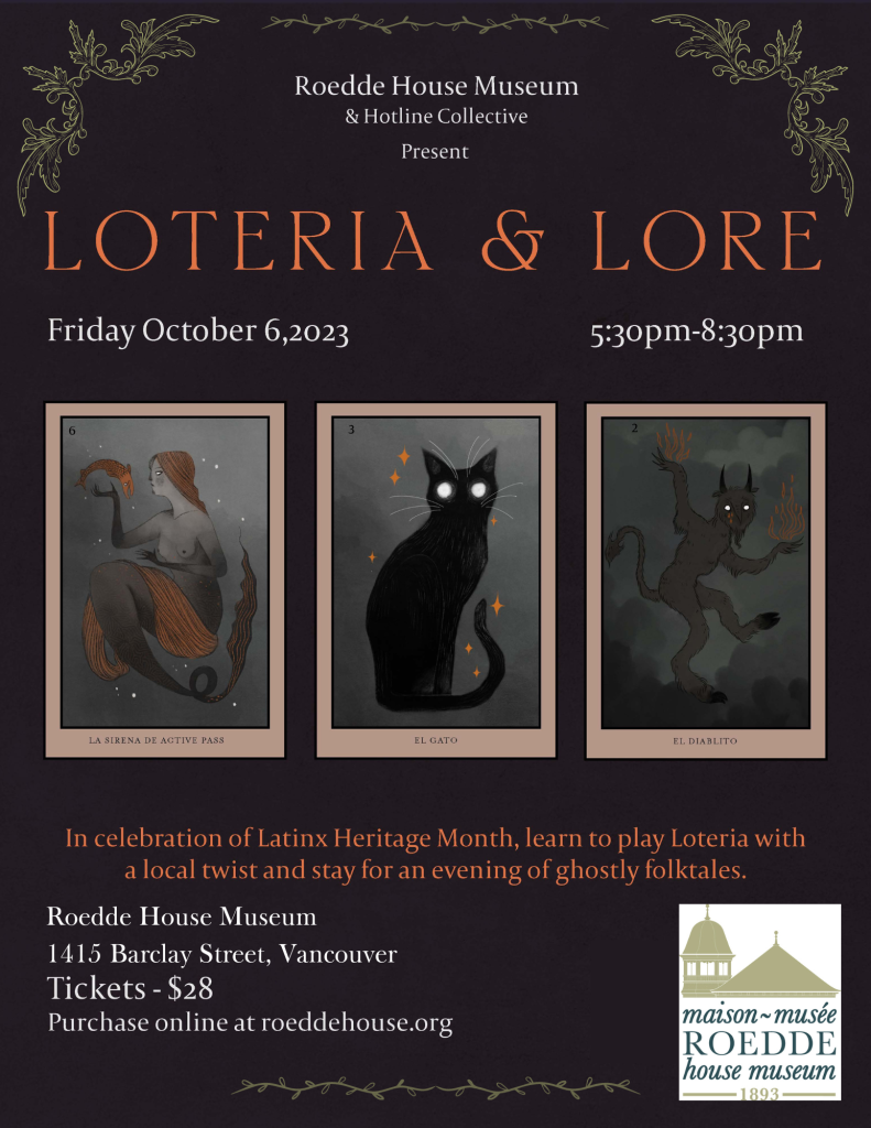 Loteria & Lore - ROEDDE HOUSE MUSEUM 1415 Barclay Street Vancouver 1