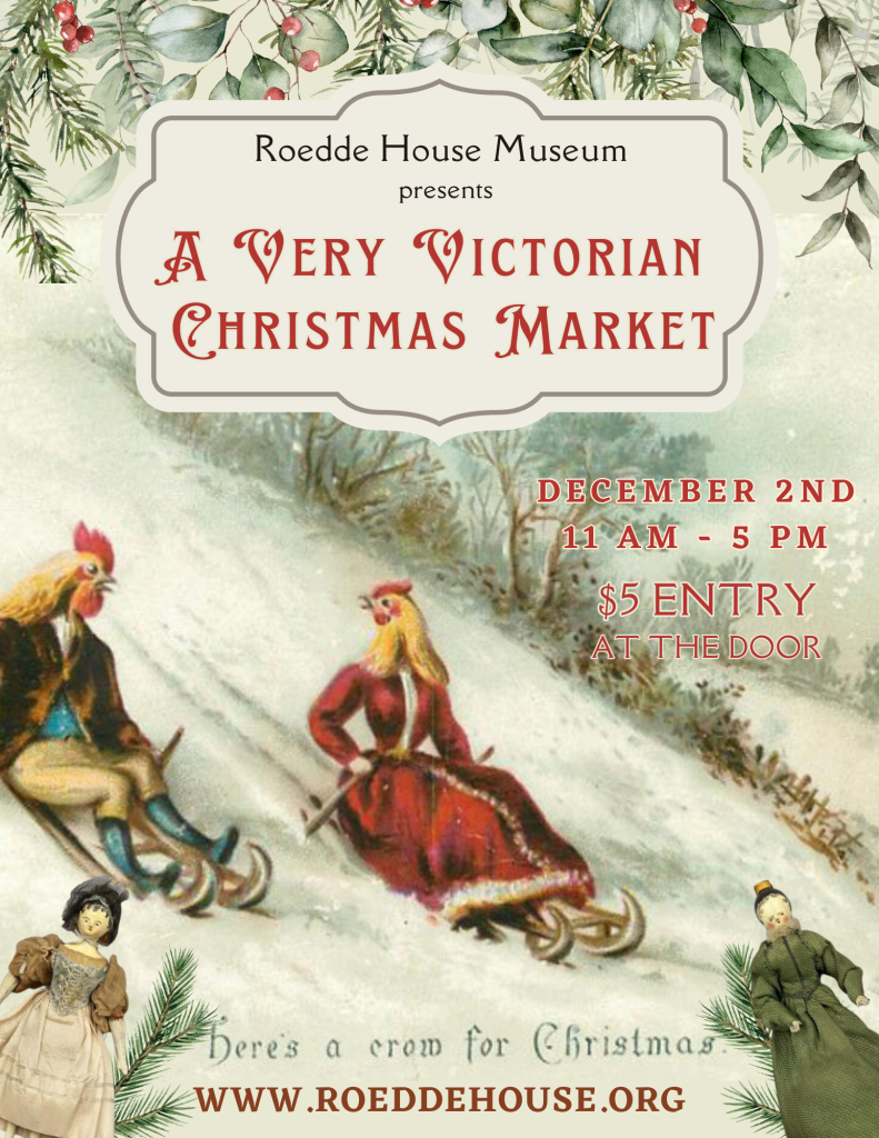 Very Victorian Christmas Market - ROEDDE HOUSE MUSEUM Very Victorian Christmas Market 8.5 x 11 in