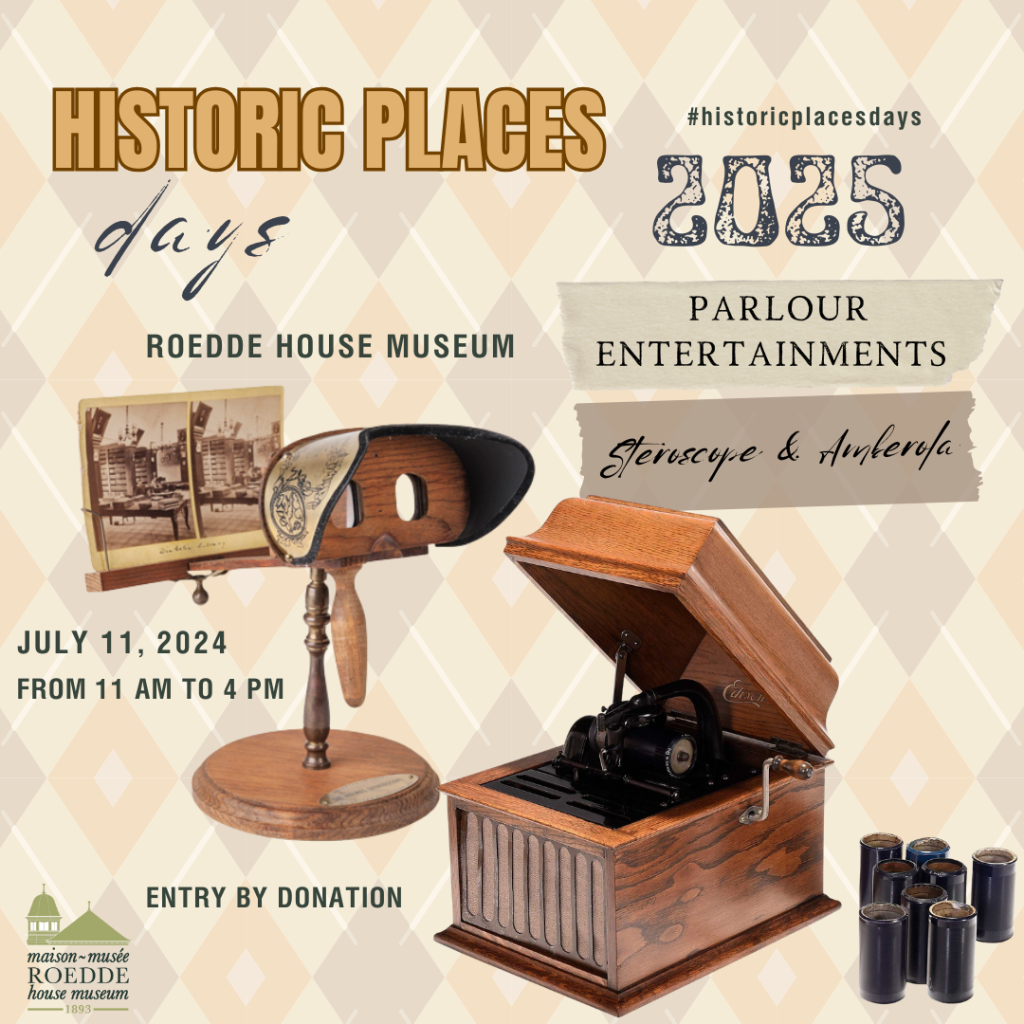 Historic Places Days 2025 - Parlour Entertainments: Stereoscope & Amberola - ROEDDE HOUSE MUSEUM Historic Places Days 2025 1